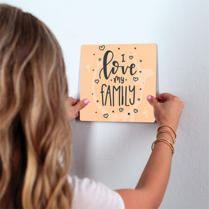I love my family Slidetile on wall in office.