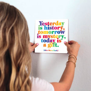 Today is a gift… Slidetile on wall in office.
