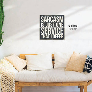 I Offer Sarcasm Preview - 16in x 16in