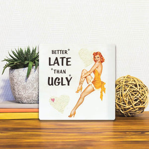 A Slidetile of the Better Late Than Ugly sitting on a table.