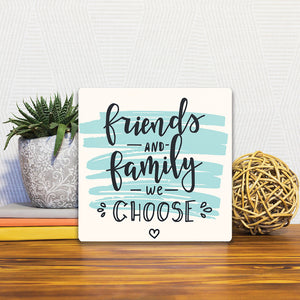 A Slidetile of the Friends and family we choose sitting on a table.