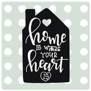 Home is where the heart is - 8in x 8in