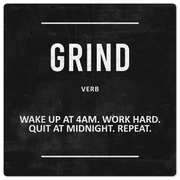 Definition of Grind - 8in x 8in