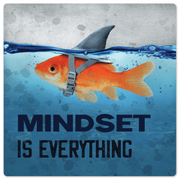 Mindset is Everything - 8in x 8in