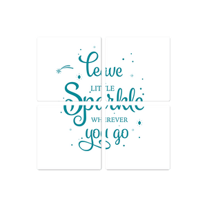 Leave a little sparkle - 16in x 16in