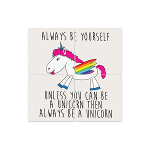 Always be yourself - 16in x 16in