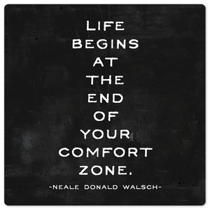 At the end of your comfort zone… - 8in x 8in