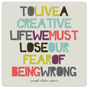 Love our fear of being wrong… - 8in x 8in
