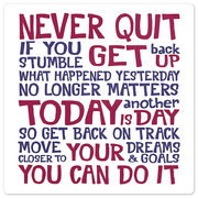 Never quit… - 8in x 8in