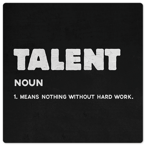 The Definition of Talent - 8in x 8in