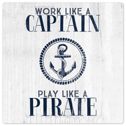 Work like a captain… - 8in x 8in