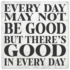 Good in Everyday - 8in x 8in
