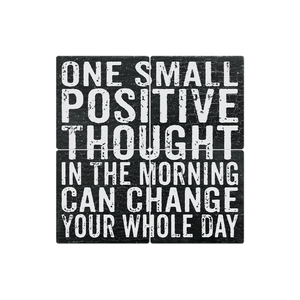One Small Positive Thought - 16in x 16in